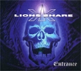 Lions Share Entrance Формат: Audio CD (Jewel Case) Дистрибьютор: Art Music Group Лицензионные товары Характеристики аудионосителей 2001 г Альбом инфо 4387z.