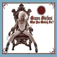 Gwen Stefani What You Waiting For? Формат: CD-Single (Maxi Single) Дистрибьютор: Interscope Records Лицензионные товары Характеристики аудионосителей 2004 г Альбом: Импортное издание инфо 5668z.