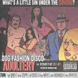 Dog Fashion Disco Adultery Формат: Audio CD (Jewel Case) Дистрибьюторы: Rotten Records, Концерн "Группа Союз" Лицензионные товары Характеристики аудионосителей 2006 г Альбом: Импортное издание инфо 13302z.